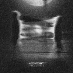 Midnight - Siamak x Northy