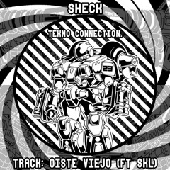 SHECK FT SKL - OISTE VIEJO? (TEKNO CONNECTION)