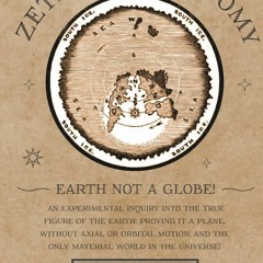 ❤BOOK❤ ⚡PDF⚡ Zetetic Astronomy - Earth Not a Globe! An Experimental In
