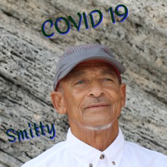 COVID 19  by Thomas Sinclair Smith Aka SMITTY