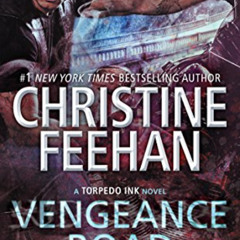 [View] KINDLE 📖 Vengeance Road (Torpedo Ink Book 2) by  Christine Feehan PDF EBOOK E