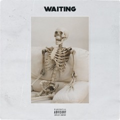 WAITING