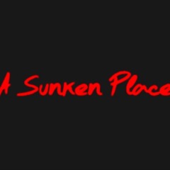 A Sunken Place (Prod. Numb)
