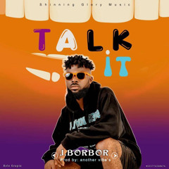 J Borbor - Talk It | Liberian Music 2023