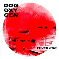 Fever Dub (Digital Mixtape 2024)