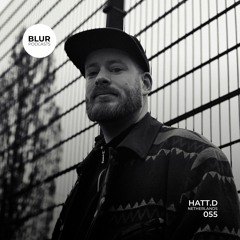 Blur Podcasts 055 - HATT.D (Netherlands)