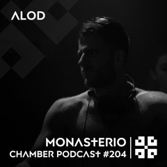 Monasterio Chamber Podcast #204 ALOD