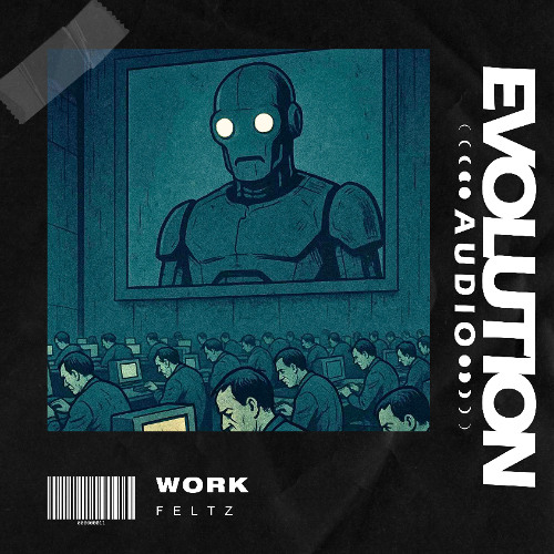 Feltz - Work [FREE DOWNLOAD]