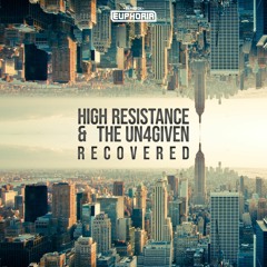 High Resistance & The Un4given - Recovered [GBE108]