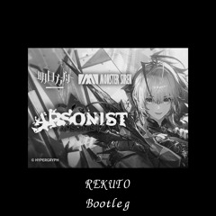 Arsonist (REKUTO Bootleg) FREE DL