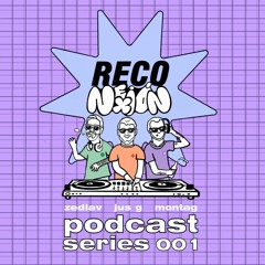 ReConexión Podcast Series - 001 - ReConexión (Jus G b2b Montag b2b Zedlav)