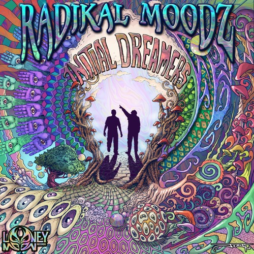 Radikal Moodz - Initial Dreamers | [ALBUM] @ Looney Moon Records