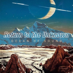 Return to the Unknown