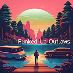 Funked-Up Outlaws