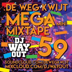 De Weg Kwijt MEGA Mini Mixtape Week 59