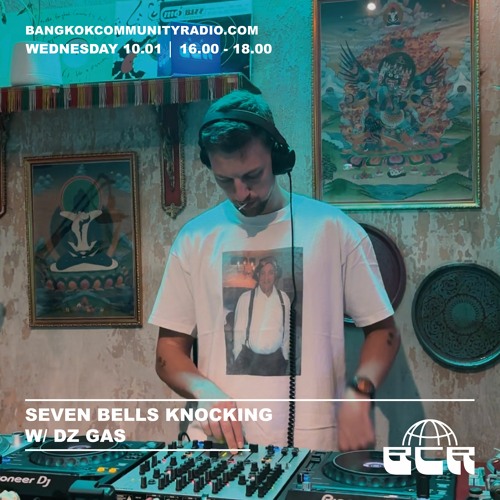 Seven Bells Knocking w/ DZ GAS - 10th January 2024