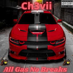 CH3VII - ALL GAS NO BRAKES