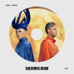 We Are The People (Afro House Edit) Adriel Arduino x Empire Of The Sun FREE DOWNLOAD
