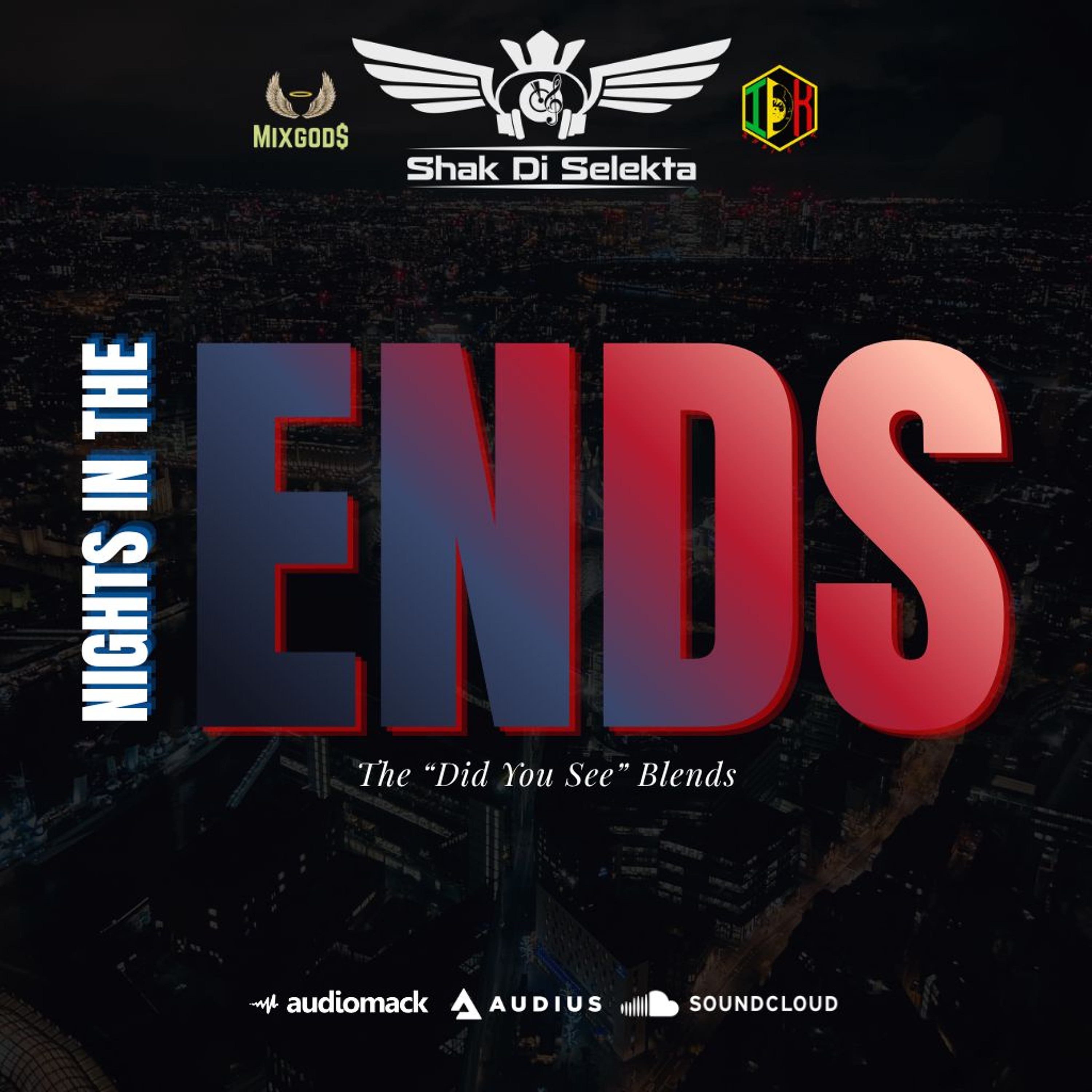 Nights In Di Ends (Muss Shot Blend) - Shak Di Selekta episode artwork