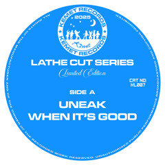 Uneak - When Its Good