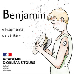 Fragments de vérités : Benjamin