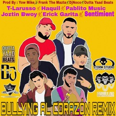 Bullyng Al Corazon Remix