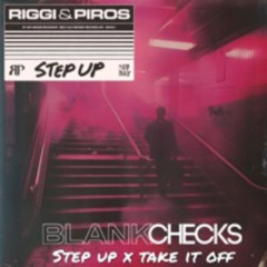 Step Up X Take It Off (Blankchecks Edit)