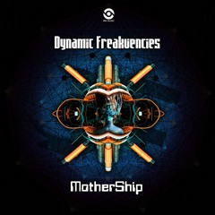 Dynamic Freakuencies - The Mothership (Preview)