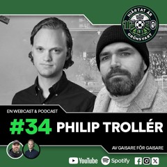 Hjärtat är Grönsvart - Avsnitt 34 - "Philip Trollér"