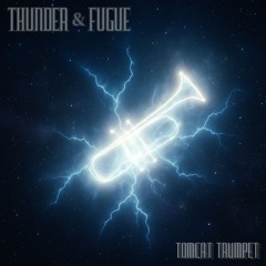 Thunder & Fugue