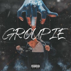 Groupie (Mix&Mastered By G1)