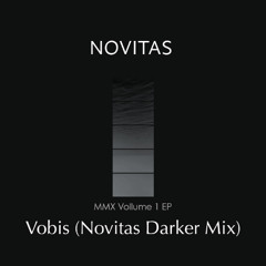 Vobis (Novitas Darker Mix) MMX Volume 1 EP