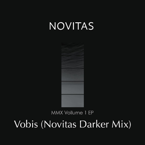 Vobis (Novitas Darker Mix) MMX Volume 1 EP