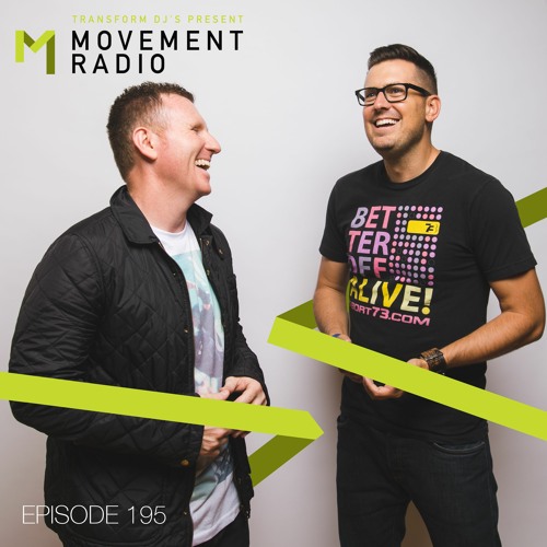 Stream Movement Radio - Episode 195 by Transform | Listen online for free  on SoundCloud