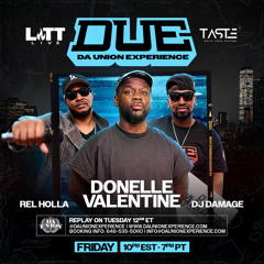 Dj Damage On Da Union Experience With Donelle Valentine On Taste Radio Litt Live 8-16-2024