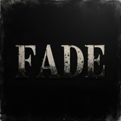 FADE