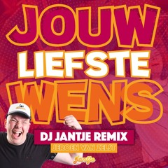 Jeroen van Zelst - Jouw Liefste Wens (DJ Jantje remix)