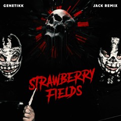 Genetikk - Strawberry Fields - Remix 2023 I JACK REMIX