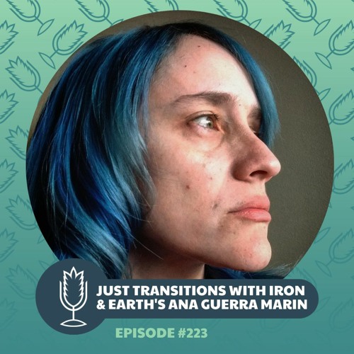 From the Ground Up Ep. 223: Iron & Earth's Ana Guerra Marin pt 2 | 2022.03.16