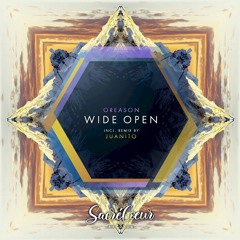 Oreason - Wide Open (Juanito Remix)