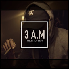 3 AM (feat. Hug Sound)