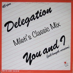 Delegation-You And I (Mileti Classic Mix)