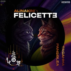 Alinakini • Félicette • Pangolea Remix • kośa