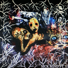 SICK MIND PT. II [FULL TAPE]