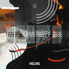Helvig @ An Endless Party #05