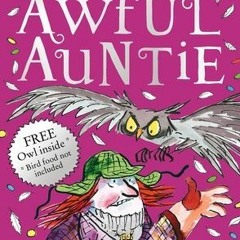[Read] Online Awful Auntie BY : David Walliams