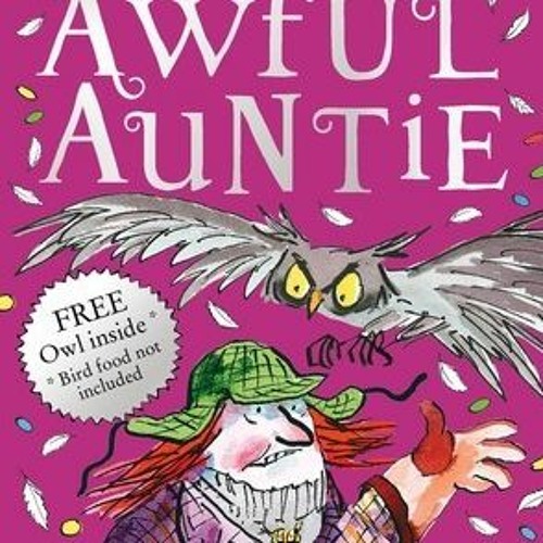 [Read] Online Awful Auntie BY : David Walliams