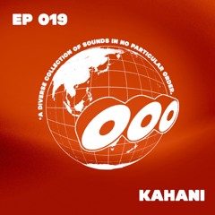 OOO Radio: EP #019 - Kahani (Indo House Is Real Mix)
