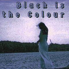 Black is the Colour