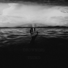 drowning (prod. woenen)